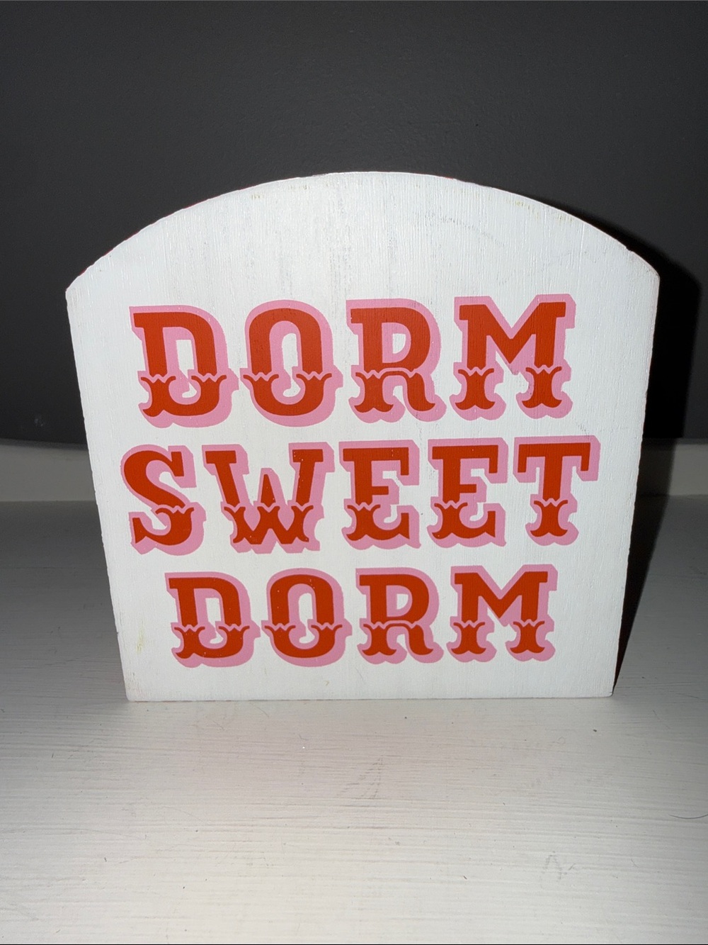 Kirklands 'Dorm Sweet Dorm' White Sign with Pink and Orange Lettering
